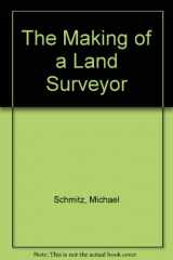 9780910845038-0910845034-The Making of a Land Surveyor