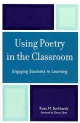 9781578863419-1578863414-Using Poetry in the Classroom: Engaging Students in Learning