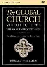 9780310114369-0310114365-The Global Church---The First Eight Centuries Video Lectures: From Pentecost through the Rise of Islam