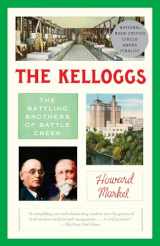 9780307948373-0307948374-The Kelloggs: The Battling Brothers of Battle Creek