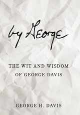9781438989433-1438989431-by George: The Wit and Wisdom of George Davis