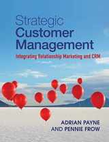 9781107649224-1107649226-Strategic Customer Management: Integrating Relationship Marketing and CRM