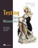9781617292897-1617292893-Testing Java Microservices: Using Arquillian, Hoverfly, AssertJ, JUnit, Selenium, and Mockito