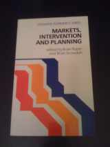 9780582297074-0582297079-Markets, Intervention and Planning (Longman Economics Series)