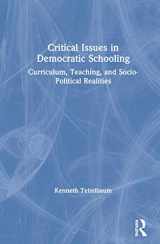 9780367900557-0367900556-Critical Issues in Democratic Schooling: Curriculum, Teaching, and Socio-Political Realities