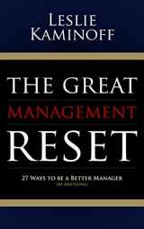 9781630479176-1630479179-The Great Management Reset: 27 Ways to be a Better Manager (of Anything)