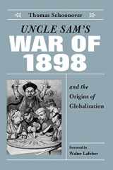 9780813191225-081319122X-Uncle Sam's War of 1898 and the Origins of Globalization