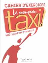 9782011555496-2011555493-Le Nouveau Taxi: Niveau 1 Cahier D'Exercices (French Edition)