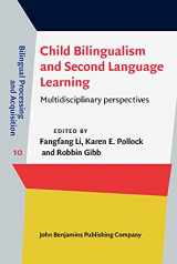 9789027207999-9027207992-Child Bilingualism and Second Language Learning (Bilingual Processing and Acquisition)