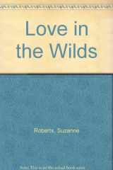 9780440148371-0440148375-Love in the Wilds