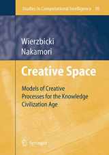 9783540284581-3540284583-Creative Space: Models of Creative Processes for the Knowledge Civilization Age (Studies in Computational Intelligence, 10)
