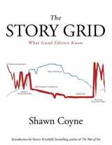 9781936891351-1936891352-The Story Grid: What Good Editors Know