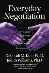 9780787965013-0787965014-Everyday Negotiation: Navigating the Hidden Agendas in Bargaining