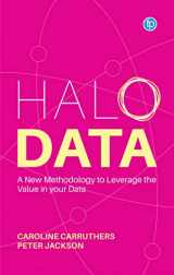 9781783306176-1783306173-Halo Data: Understanding and Leveraging the Value of your Data
