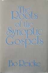 9780800607661-080060766X-The Roots of the Synoptic Gospels