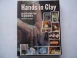 9780882840802-0882840800-Hands in clay: An introduction to ceramics