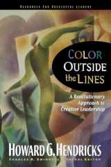 9780785289449-0785289445-Color Outside the Lines: A Revolutionary Approach to Creative Leadership (Swindoll Leadership Library)