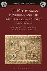 9781350048386-1350048380-The Merovingian Kingdoms and the Mediterranean World: Revisiting the Sources (Studies in Early Medieval History)