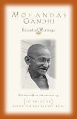 9781570754326-1570754322-Mohandas Gandhi: Essential Writings (Modern Spiritual Masters Series)