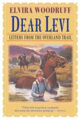 9780679885580-0679885587-Dear Levi: Letters from the Overland Trail: Letters from the Overland Trail (Dear Levi Series)