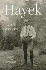 9780226816821-0226816826-Hayek: A Life, 1899–1950
