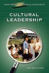 9781412915878-1412915872-What Every Principal Should Know About Cultural Leadership