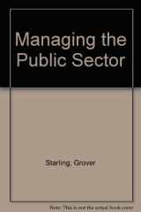 9780256019360-0256019363-Managing the public sector (The Dorsey series in political science)