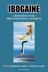 9780120532063-0120532069-Ibogaine: Proceedings from the First International Conference (Volume 56) (The Alkaloids, Volume 56)