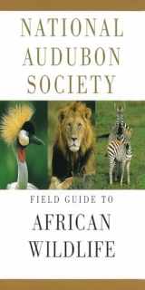 9780679432340-0679432345-National Audubon Society Field Guide to African Wildlife (National Audubon Society Field Guides)