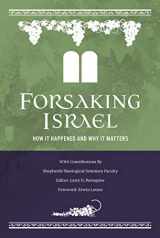 9781934952641-1934952648-Forsaking Israel