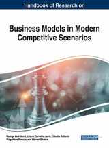 9781522572657-1522572651-Handbook of Research on Business Models in Modern Competitive Scenarios (Advances in Business Strategy and Competitive Advantage)