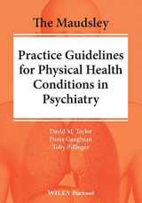 9781119554202-1119554209-The Maudsley Practice Guidelines for Physical Health Conditions in Psychiatry (The Maudsley Prescribing Guidelines Series)