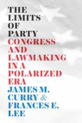 9780226716350-022671635X-The Limits of Party: Congress and Lawmaking in a Polarized Era (Chicago Studies in American Politics)