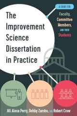 9781975503208-1975503201-The Improvement Science Dissertation in Practice: A Guide for Faculty, Committee Members, and their Students (Improvement Science in Education and Beyond)