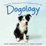 9781594869204-1594869200-Dogology: What Your Relationship with Your Dog Reveals about You