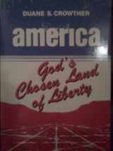 9780882903200-0882903209-America: God's Chosen Land of Liberty
