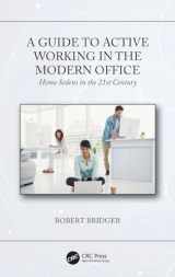 9780367075415-0367075415-A Guide to Active Working in the Modern Office: Homo Sedens in the 21st Century