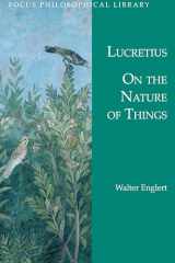 9780941051217-0941051218-On the Nature of Things: De Rerum Natura (Focus Philosophical Library)