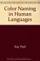 9781575863252-1575863251-Color Naming in Human Languages (Lecture Notes)