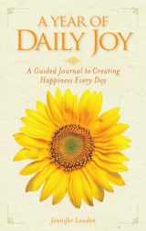 9781426214493-1426214499-A Year of Daily Joy: A Guided Journal to Creating Happiness Every Day