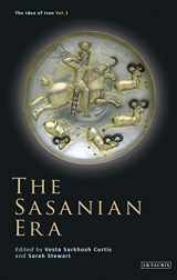 9781845116903-1845116909-The Sasanian Era (The Idea of Iran)