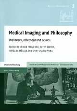 9783515100465-3515100466-Medical Imaging and Philosophy: Challenges, reflections and actions (Kultur Anamnesen, 3)