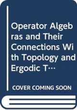 9780387156439-0387156437-Operator Algebras and Their Connections With Topology and Ergodic Theory: Proceedings of the Oate Conference Held in Busteni, Romania, Aug. 29- Sept. 9, 1983 (Lecture Notes in Mathematics)