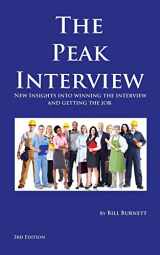 9781492894643-1492894648-The Peak Interview - 3rd Edition: How to Win the Interview and Get the Job