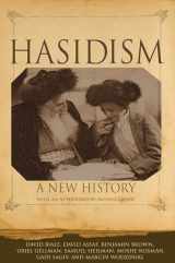 9780691175157-0691175152-Hasidism: A New History