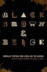 9780292725812-0292725817-Black, Brown, & Beige: Surrealist Writings from Africa and the Diaspora (Surrealist Revolution Series)
