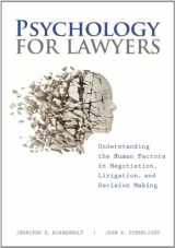9781614383543-1614383545-Psychology for Lawyers: Understanding the Human Factors in Negotiation, Litigation and Decision Making