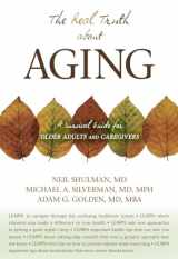 9781591027195-1591027195-The Real Truth About Aging