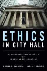9780763755324-076375532X-Ethics in City Hall: Discussion and Analysis for Public Administration: Discussion and Analysis for Public Administration