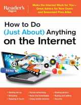 9781621452652-1621452654-How to Do (Just About) Anything on the Internet: Make the Internet Work for You―Great Advice for New Users and Seasoned Pros Alike (RD Consumer Reference Series)